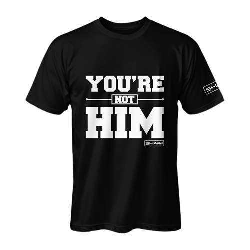 You're Not Him Black With White T-Shirt- Youth